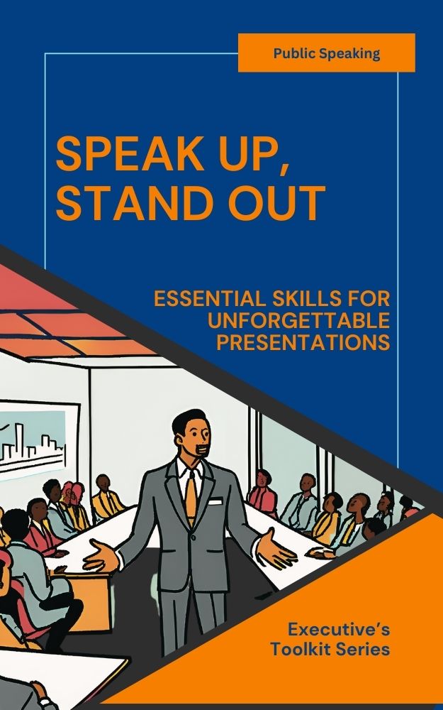 Public speaking guide cover: Speak Up, Stand Out for unforgettable presentations
