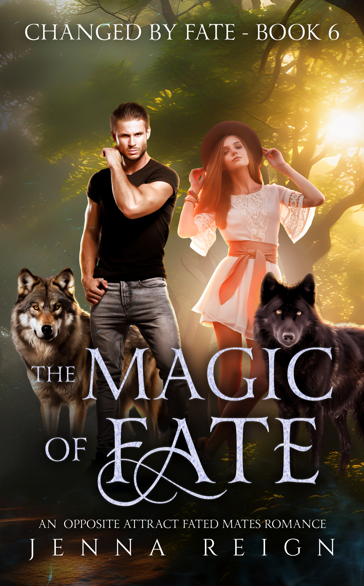 Book cover of 'The Magic of Fate' featuring a man, a woman, and wolves in sunlight