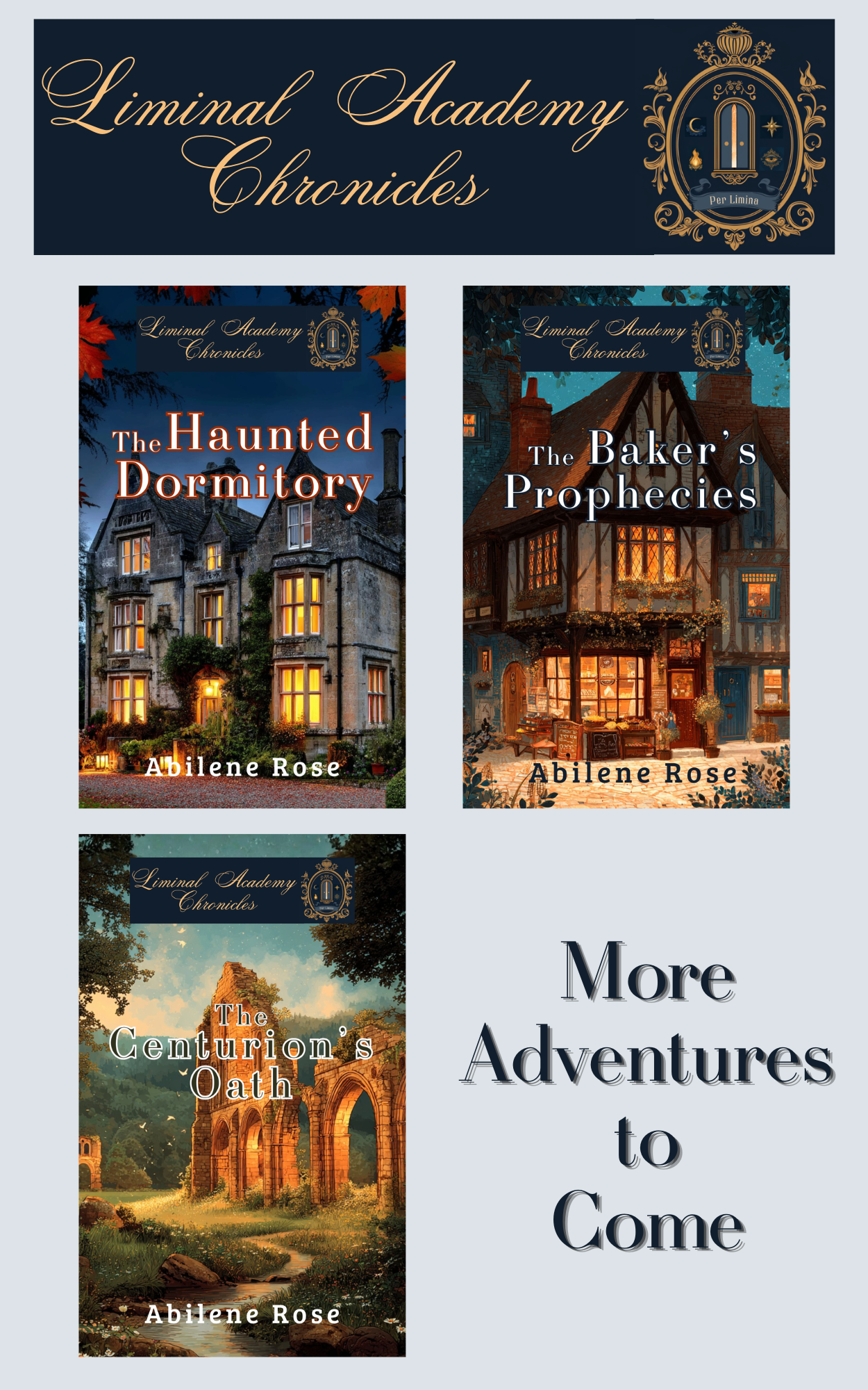 Liminal Academy Chronicles book covers for The Haunted Dormitory, The Baker's Prophecies, and The Centurion's Oath